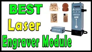 TOP 5 Best Laser Engraver Module Review 2025