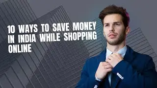 10 Ways to Save Money in India While Shopping Online 1