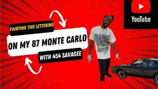Painting Tire Sidewall Lettering On My 1987 Chevy Monte Carlo