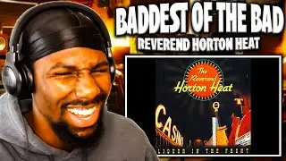 TENACIOUS! | Baddest Of The Bad - Reverend Horton Heat (Reaction)