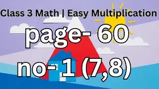 Class 3 Math Multiplication| Page 60| Exercise 1(7,8) Solution| অধ্যায় ৫ গণিত @Questionsporarghar