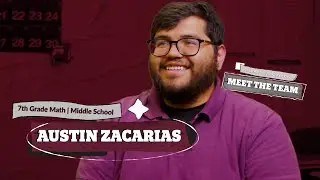 Meet The Team: Austin Zacarias | 7th Grade Math Teacher at Columbus Middle School