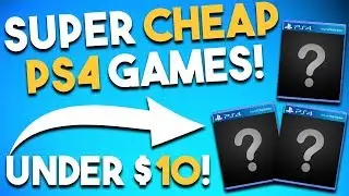 10 GREAT and SUPER CHEAP PS4 Games Under $10 (Playstation 4 Game Deals $10 or Less RIGHT NOW)