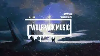 Yonexx & lunar - Need You [NCS Release] // WolfPack Music