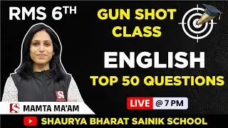 English Top 50 Questions for RMS 2025 & Sainik School  Class 6th - Gun Shot Class by Mamta Ma'am