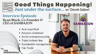 Interview: Ryan Black, Social Entrepreneur, CEO, Co-Founder, SAMBAZON