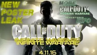 Call Of Duty Infinite Warfare Poster Leaked & New Modern Warfare (COD 4) Info