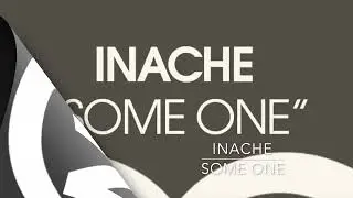 Inache - Some One