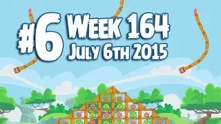 Angry Birds Friends Tournament Level 6 Week 164 Walkthrough | July 6th 2015