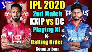 IPL 2020 KXIP vs DC Playing 11 2nd Match Batting Order Comaprsion||IPL 2020 KXIP VS DC