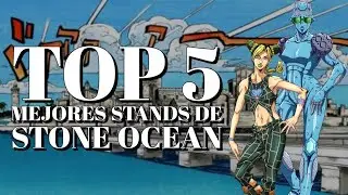 Top 5 - Los MEJORES Stands de Stone Ocean | Jojo's Bizarre Adventure