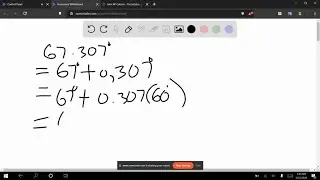 Convert the angles from decimal degrees to DMS (degree/minute/sec) notation. 67.307^∘