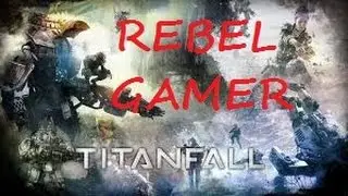 Titanfall - NBK Rebel playing Attrition - 1 / 4 TWITCH Broadcast