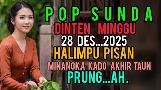 Pop Sunda Dinten Minggu 28 Des 2025 Halimpu Pisan Minangka Kado Akhir Taun .