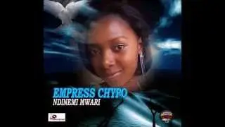 EMPRESS - CHYPO MWARI NDINEMI