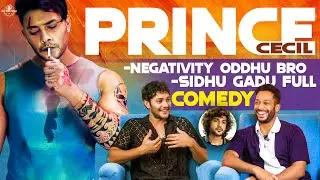 Prince Cecil talks about DJ tillu Shannon | Siddhu gaadu full fun | Experience in BIGBOSS