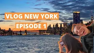 NEW YORK VLOG EPISODE 1 (entre copines)