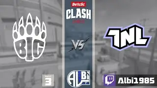 BIG vs TNL | Betclic Clash Summer 2025 - Viertelfinale | Bo3