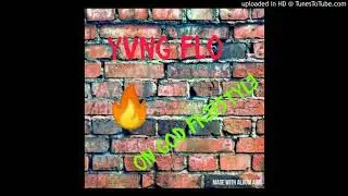 Yvng Flo - On God Freestyle//prod. Guillermo