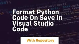 format python code on save in visual studio code