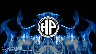 Kaotik Mind - Flame On Max (Hardstyle) (HQ)