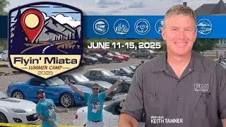 2025 Miata Summer Camp Details! FM Live 6-5-25