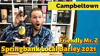 Springbank Local Barley Oloroso 2021 - Whisky Review | Die Nummer 93 | Friendly Mr. Z