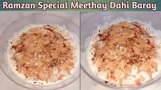 Mouthwatering Ramzan Special Meethay Dahi Baray recipe by Kainat Ansari / Meethe Dahi Baray recipe