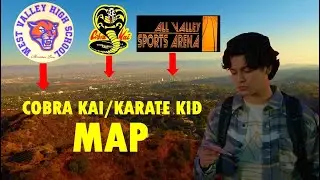 Cobra Kai The Karate Kid World MAP (Map of The Valley)