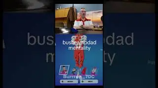 Bushcampdad mentality #fortnite #bruh #like #bruhmoments #memes #funny #bushcamping @BushCampDad