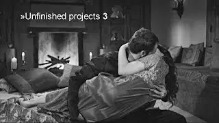 &raquo;Unfinished projects 3
