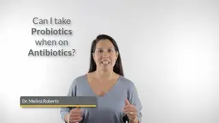 Can I Take Probiotics When On Antibiotics?
