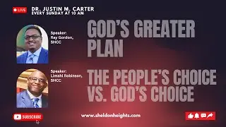 10/26/25 - Peoples Choice vs God Choice Bro. Limahl Robinson & God's Greater Plan Bro. Rayan Gordon