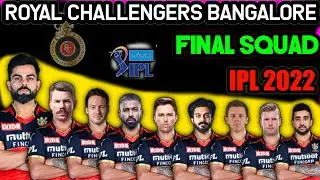 IPL 2022 - RCB New Squad | Royal Challengers Bangalore 2022 Squad | RCB 2022 Squad