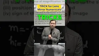 Tricks to solve lens numericals  mirror numericals !! Class 10 -   #alakhpandey #physicswallah