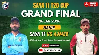 LIVE II GRAND FINAL II SAYA 11 T20 CUP SEASON -01 II 2026 II  FATEHPUR II #cricket #aspsportslive