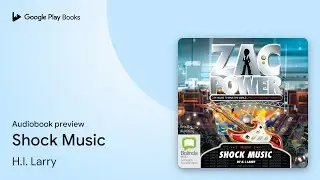 Shock Music by H.I. Larry &middot; Audiobook preview
