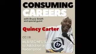 CC 18 | Quincy Carter: MLB/SEC/NFL Success to Addiction and Redemption-Full Interview