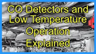 CO Detectors and Low Temperature Operation Explained