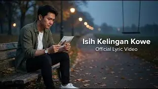Isih Kelingan Kowe - Maulana Masbro Production | Official Lyric Video Lagu Jawa Sedih Galau Rindu