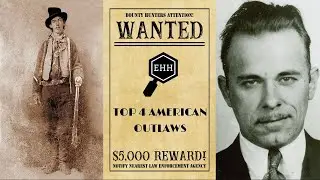 EVERYTHING HAS HISTORY'S TOP 4 AMERICAN OUTLAWS