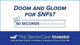 Doom and Gloom for SNFs? - 120 Seconds 4.10.2019