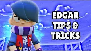 EDGAR TIPS & TRICKS IN BRAWL STARS (THE MOST USEFUL TIPS)