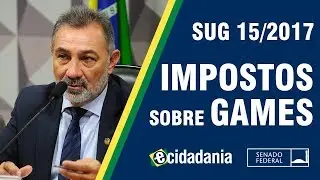 Redu&ccedil;&atilde;o dos impostos sobre games dos atuais 72% para 9% - SUG 15/2017 - Parecer da CDH