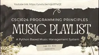 CSC 1024 programming principle A python program for music management system！