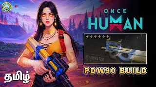 PDW90 build guide in Tamil | Once Human