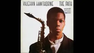 Vaughan Hawthorne &ndash; The Path ( Jazz, Contemporary Jazz, 1988 UK )