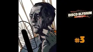 Disco Elysium: The Final Cut | Sensitive Let's Play | 03
