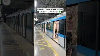 Pune Maha Metro 🚇Doors opening with Green LED indicators ✅