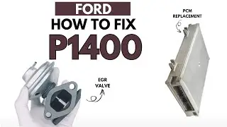 Ford : Fixing the P1400 Engine Error Code with 2 Methods